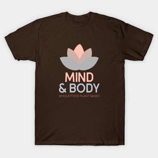 Mind And Body T-Shirt by Fit Designs